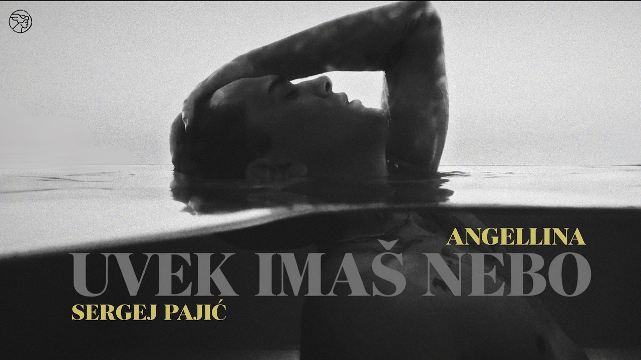 Sergej Pajić x Angellina - Uvek Imaš Nebo (Official Music Video)