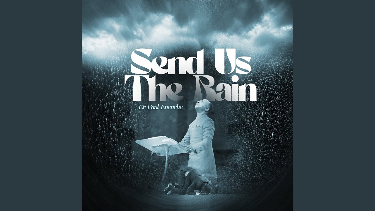 Send Us The Rain