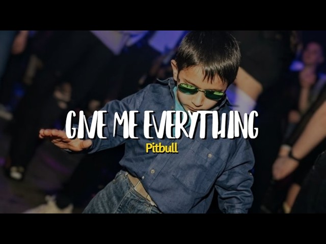 Pitbull - Give Me Everything (Lyrics) Ft. Ne-Yo, Afrojack, Nayer