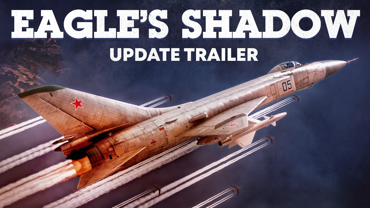 'Eagle's Shadow' Update Trailer / War Thunder