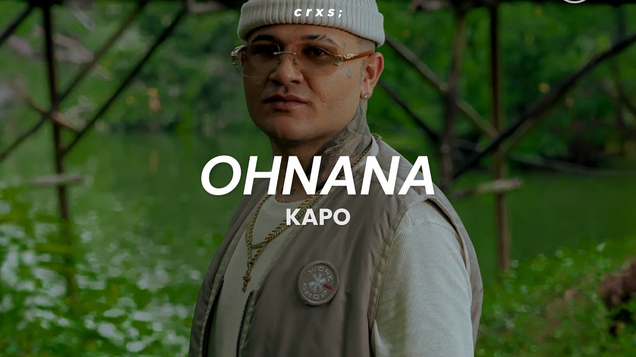 Kapo - Ohnana (Letra/Lyrics)