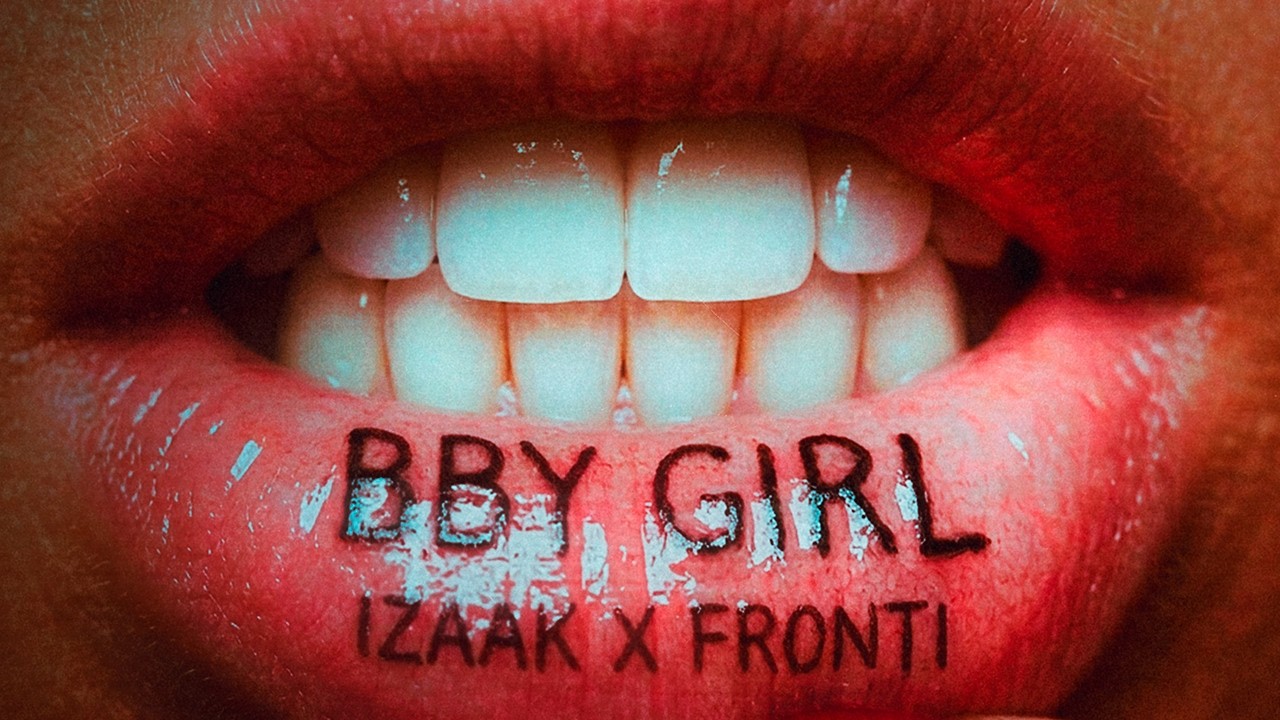 iZaak, Fronti - BBY GIRL (Official Video)