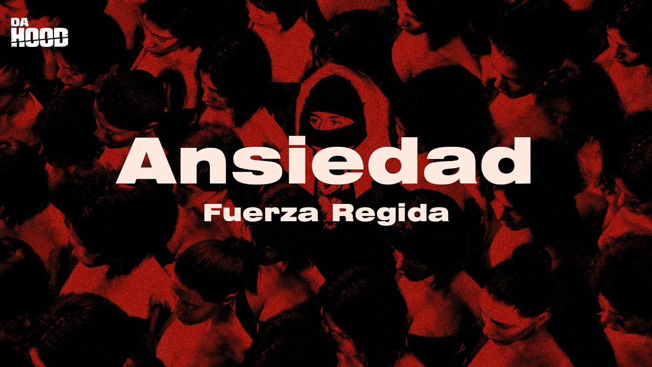 Fuerza Regida - ANSIEDAD (Letra) || Vieras qué agüite me da contestar