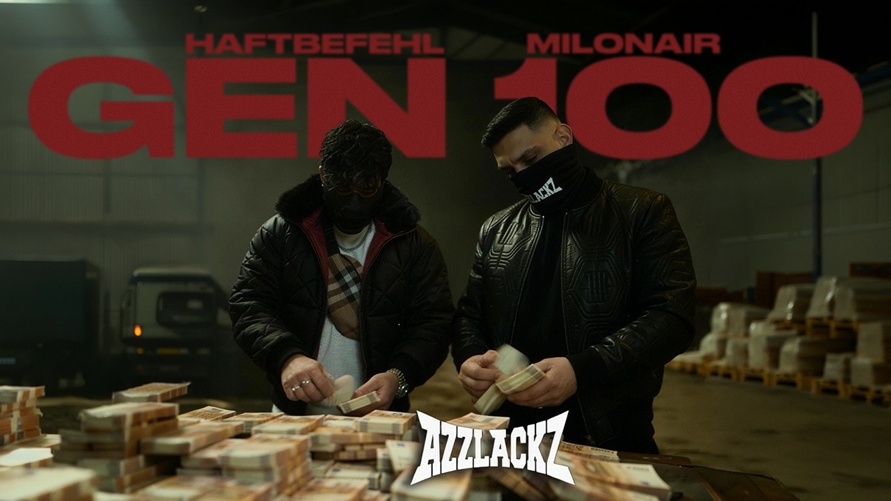 MILONAIR X HAFTBEFEHL -  GEN 100 (Official Video) prod. by Yung Caine & Hykogan