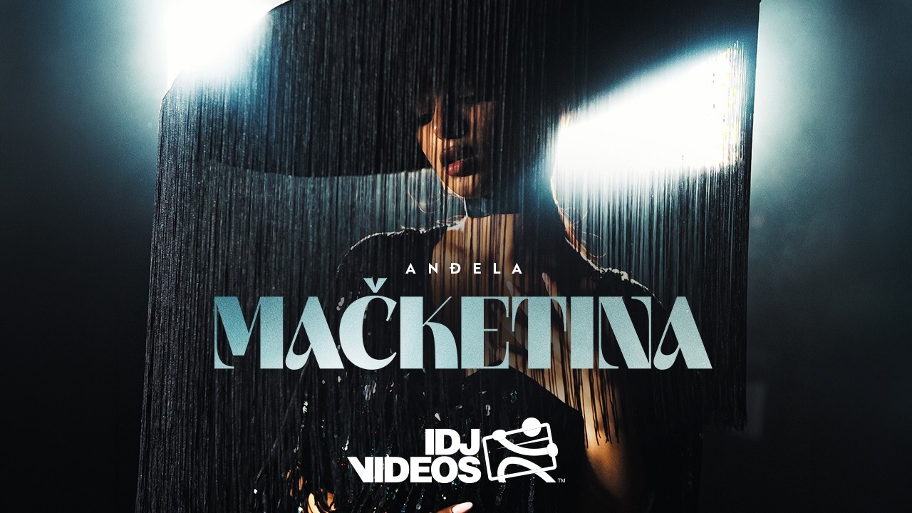 ANDJELA - MACKETINA (OFFICIAL VIDEO)