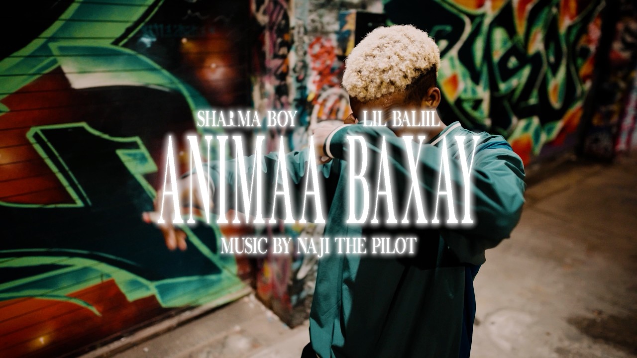 Sharma Boy ft. Lil Baliil - Animaa Baxay (Official Music Video)