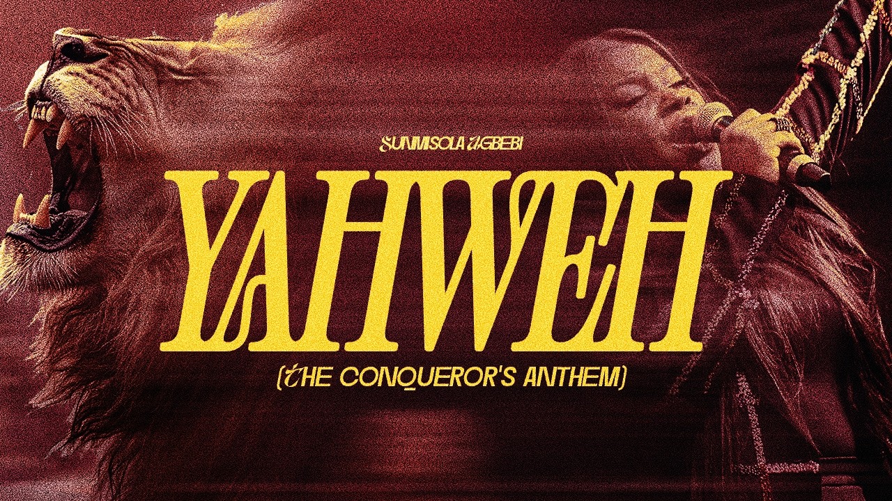 Sunmisola Agbebi – YAHWEH (The Conqueror’s Anthem) [Official Video]