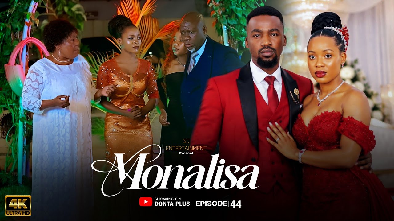 MONALISA 44 | TRAILER |#love #dontatv #penzilamtotowaboss