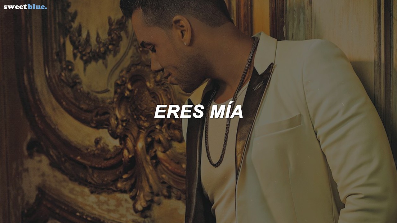 Romeo Santos - Eres Mia (Letra)