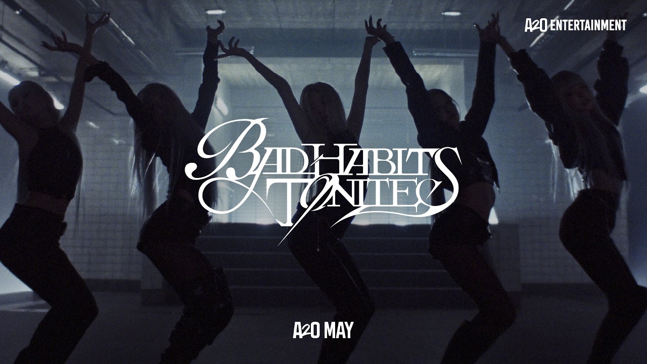A2O MAY ‘BAD HABITS TONITE’ Official Video