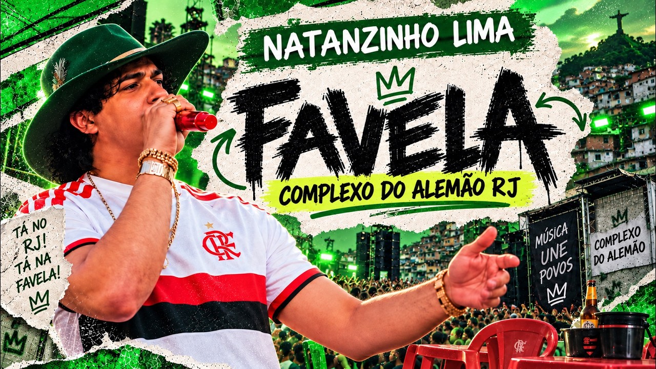 NATANZINHO LIMA AO VIVO NA FAVELA SETEMBRO 2026 - COMPLEXO DO ALEMÃO - SÓ LANÇAMENTO NOVO