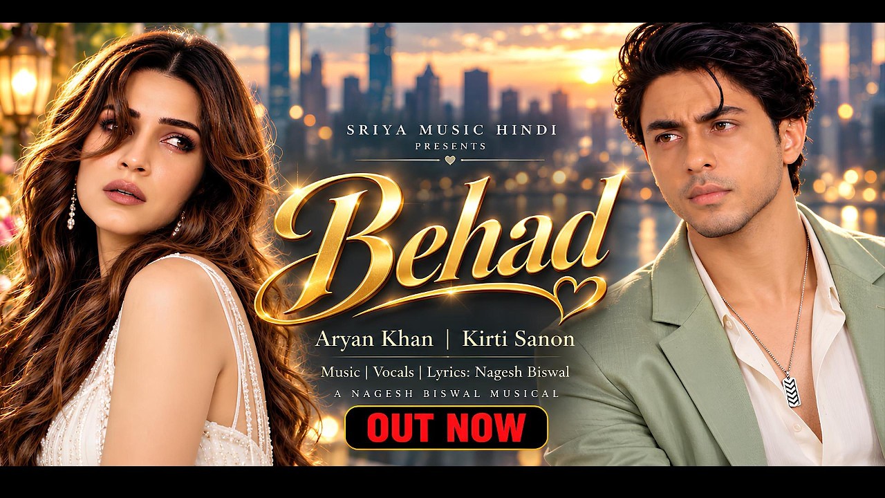 New Song 2026 | New Hindi Song | Behad ❤️ | Aryan Khan | Kriti Sanon |  | Nagesh Biswal