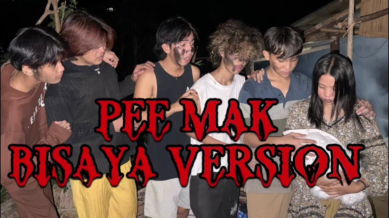 PEE MAK TRAILER (BISAYA VERSION) BY: ENGKANTO FAM
