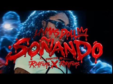 La Mas Doll - Soñando ( Video Oficial )